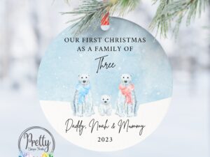 Christmas Bauble with 3 polar bears & quote saying our first Christmas as a family of three