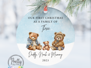 Christmas Bauble with 3 Teddy Bears & quote saying our first Christmas as a family of three