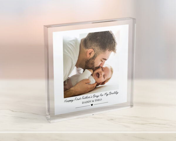 Personalised Free Standing Acrylic block featuring a photo of Dad and Baby with quote saying 'Happy First Fathers Day As My Daddy'